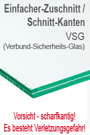 Ansichtbild Einfacher Zuschnitt VSG-Glas