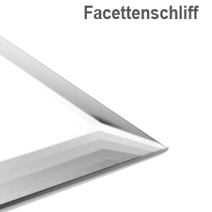 Ansicht Facettenschliff-Glaskanten